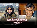 Para sf ftmohit sharma x slowed army status upsc ias army si trending