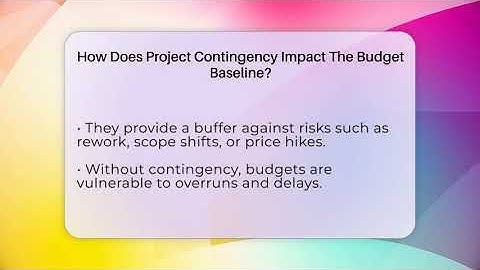 How Does Project Contingency Impact The Budget Baseline? - The Project Manager Toolkit