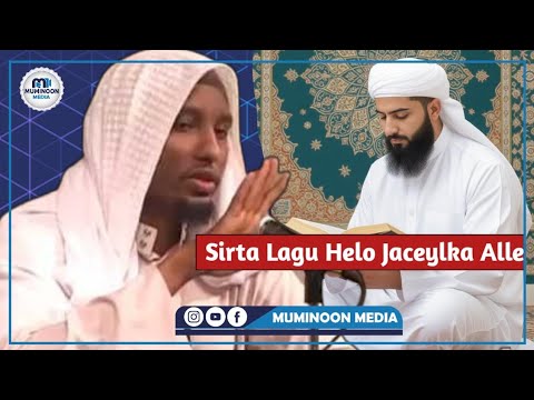 Sirta Lagu Helo Jaceylka Alle Qof Walba U Baahan Sh Abdirisaaq