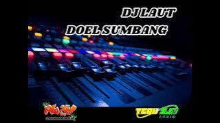 DJ LAUT TERBARU || DOEL SUMBANG