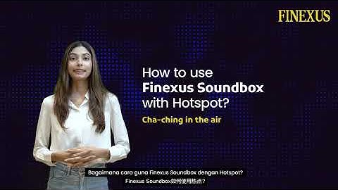FINEXUS | How to use Finexus Soundbox with Hotspot
