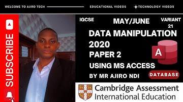 IGCSE ICT (0417/0983) Paper 2 Data Manipulation (Database) May June 2020 Variant 21