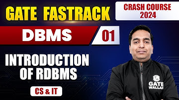 DBMS 01 | Introduction Of RDBMS | CS & IT | GATE 2024 FastTrack Batch