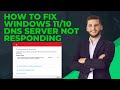 How To Fix Windows 11/10 DNS Server Not Responding