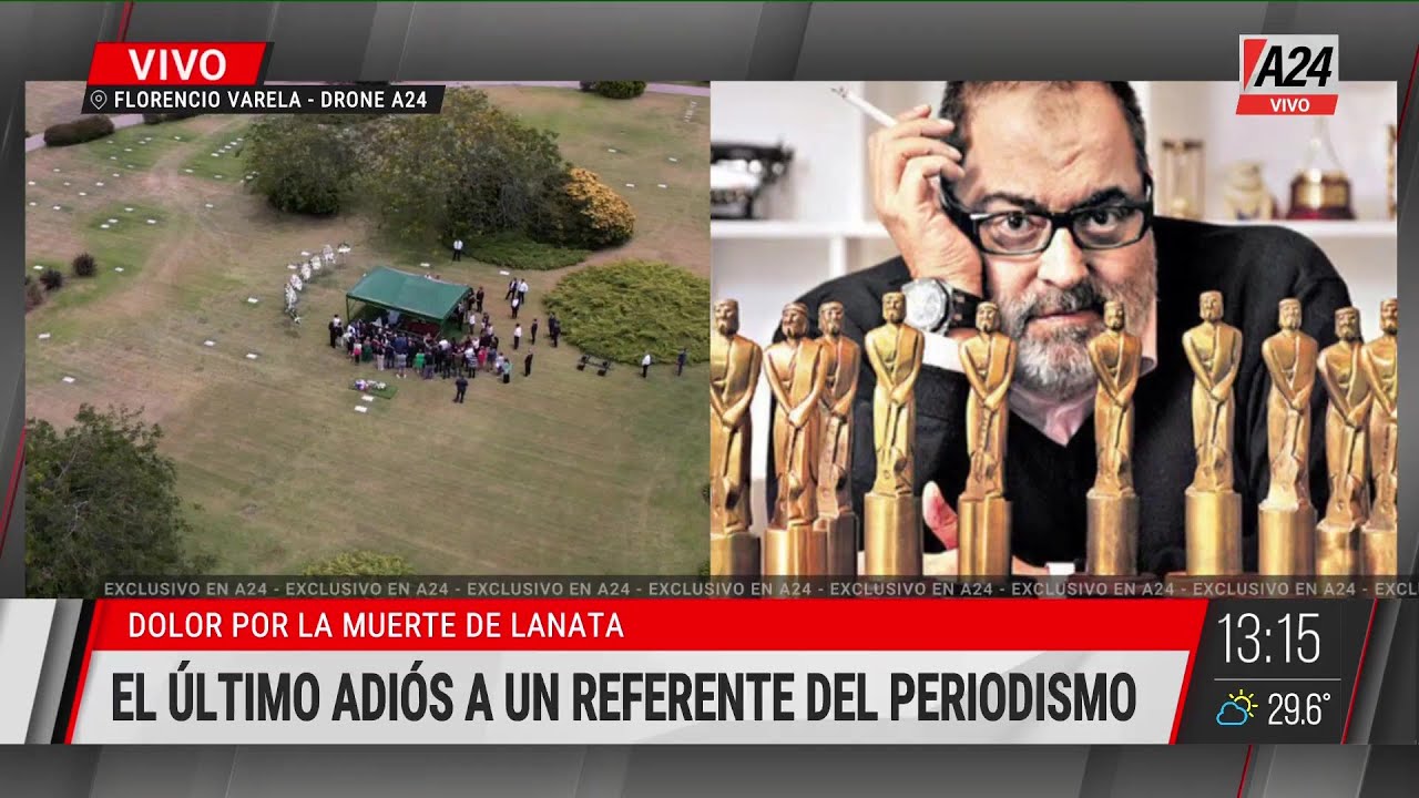 Último adiós a Jorge Lanata: así fue la despedida íntima del periodista en Florencio Varela