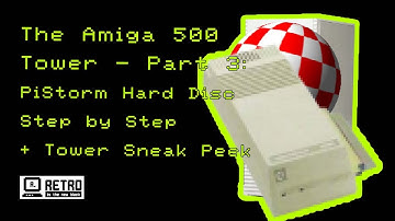 The Amiga 500 Tower - Part 3: PiStorm - Step by Step - Creating a hard disc file for the Amiga