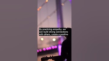 The Power of Empathy: Building Strong Connections through Understanding