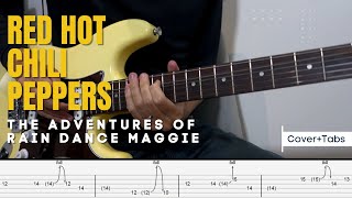 Red Hot Chili Peppers - The Adventures of Rain Dance Maggie - Cover   Tabs