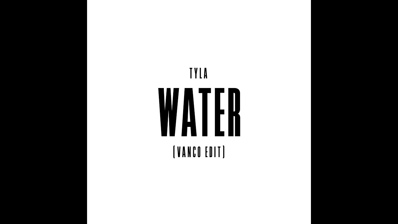 Tyla - Water (Remixes)