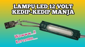 Cara membuat lampu led 12 volt kedip-kedip manja