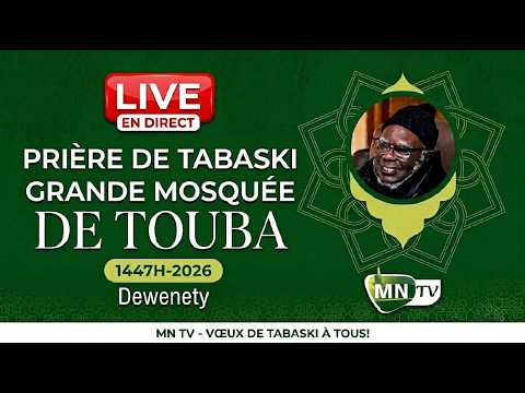 🛑EN DIRECT TOUBA: DJIOULI TABASKI GRANDE MOSQUEE DE TOUBA 1447H-2026