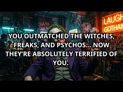 You Outmatched the Witches, Freaks, and Psychos… Now They’re Absolutely Terrified of You  💀🔥