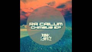 RA Cailum - Chimbus (Astronomar remix)