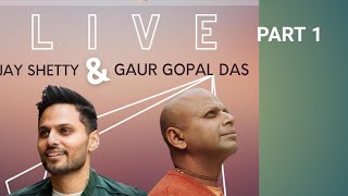 LIVE SESSION between Gaur Gopal Das and Jay Shetty