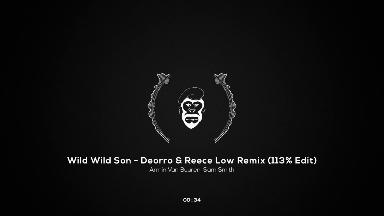 Wild Wild Son - Deorro & Reece Low Remix (Fast Edit)