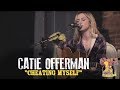 Catie Offerman - "Cheating Myself"
