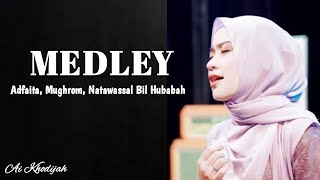 MEDLEY SHOLAWAT (Adfaita-Mughrom-Natawassal Bil Hubabah) Ai Khodijah