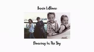 Annie LeBlanc - Dancing In The Sky (Audio)