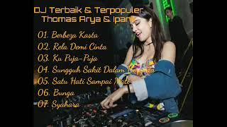 Download Lagu DJ REMIX THOMAS ARYA \u0026 IPANK TERBAIK \u0026 TERPOPULER 2020 MP3