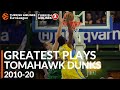 Greatest Plays 2010-20: Tomahawk Dunks