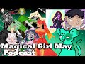 Magical girl may recap podcast