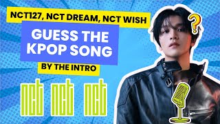 GUESS THE NCT SONG BY THE INTRO || GAMES KPOP 2024 #QUIZKPOP