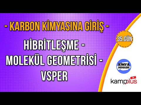 Hibritleşme - VSEPR Gösterimi | Karbon Kimyasına Giriş| AYT Kimya Kampı | 12.Sınıf Kimya | 35.Gün