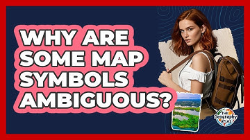Why Are Some Map Symbols Ambiguous? - The Geography Atlas