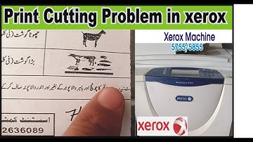 How To Solve Print Cutting Problem in Xerox 5855/5755...Urdu/Hindi..