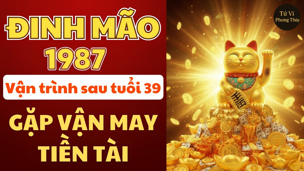 🐰 Đinh Mão 1987 – Qua 39 Tuổi Mới Thật Sự Dễ Thở, Tiền Bạc Không Còn Trôi Hoài #dinhmao1987 #tuvi