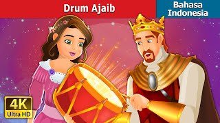 Drum Ajaib | The Magic Drum in Indonesian | Dongeng Bahasa Indonesia @IndonesianFairyTales