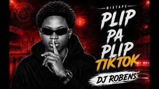 PLIP PA PLIP - HIT TIKTOK (DJ ROBENS) MIXTAPE PLIP PA PLIP PA PLIP X AFRIKEN LEO LEO #DJROBENS #HIT