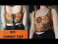 DIY Trendy Corset Top from Scratch (easy-ish) + How To Make Pattern
