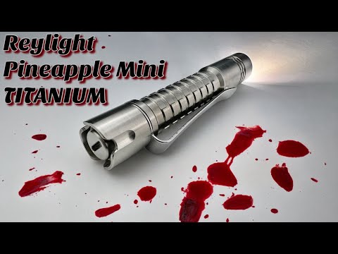 A slim EDC light for everyone. Reylight Pineapple Mini Titanium