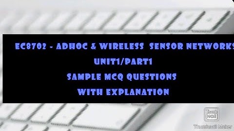 EC8702 ADHOC &WSN SAMPLE MCQ QUESTIONS -UNIT1 PART1