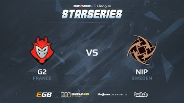 CS:GO - G2 Vs NiP  - SL i-League StarSeries Season 2 Finals - bo3 || Grand Final