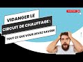 Comment vidanger le circuit de chauffage