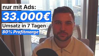 I Generated €33k in Revenue Last Week Through Ads (80% Profit)
