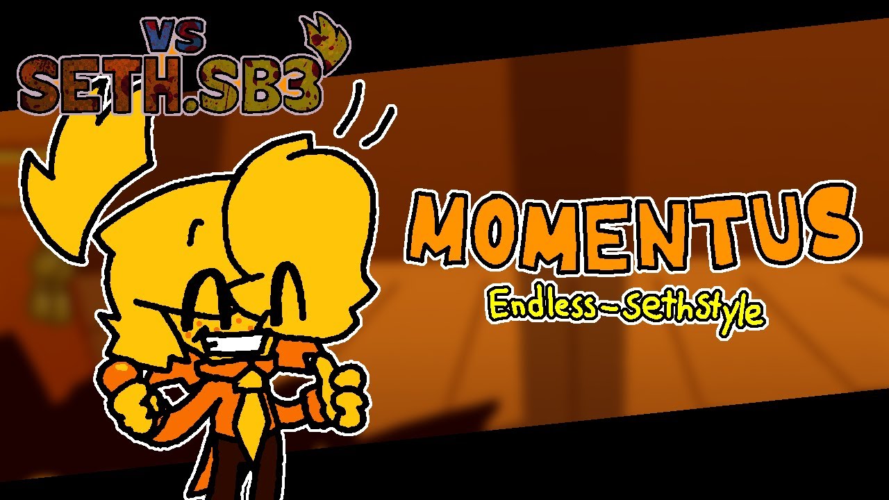 [FNF'] MOMENTUS (ENDLESS SETH STYLE) [+FLP]