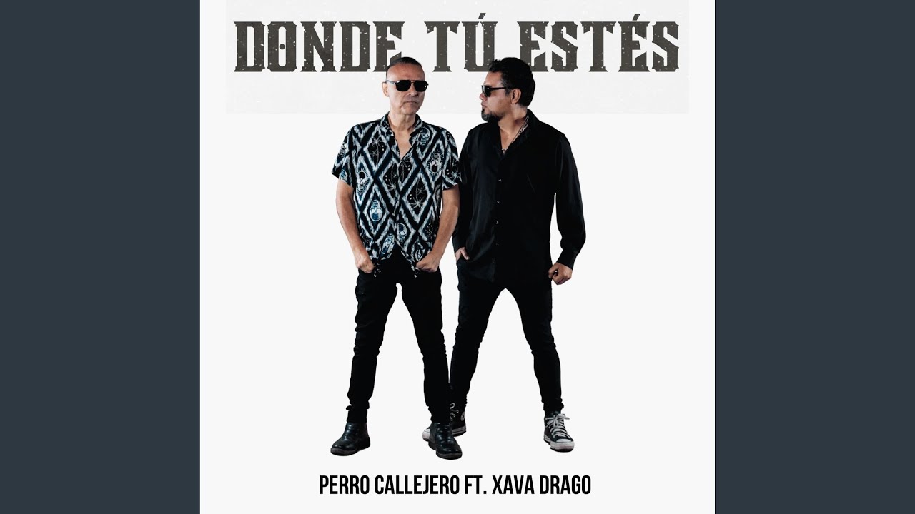 在 YouTube 上觀看「Donde Tú Estés (feat. Xava Drago)」