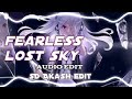 Fearless lost sky audio sd akash edit