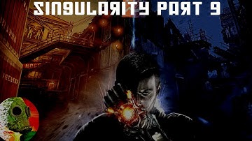 singularity part 9