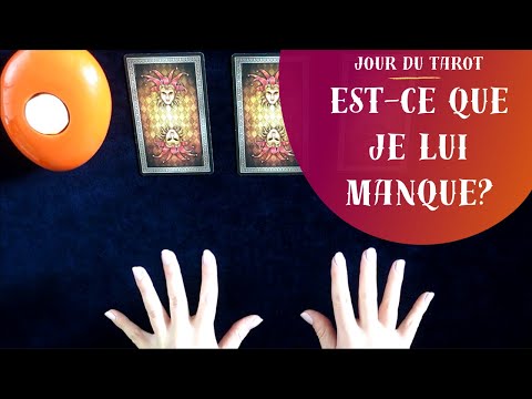 EST CE QUE JE LUI MANQUE Tirage De Tarot à Choix 