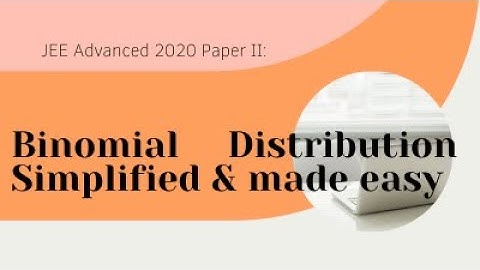 JEE Adv 2020 Paper II Binomial Distribution Problem (Hindi)