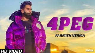 4 Peg - Parmish Verma ( Official Song ) | Latest Punjabi Song 2019