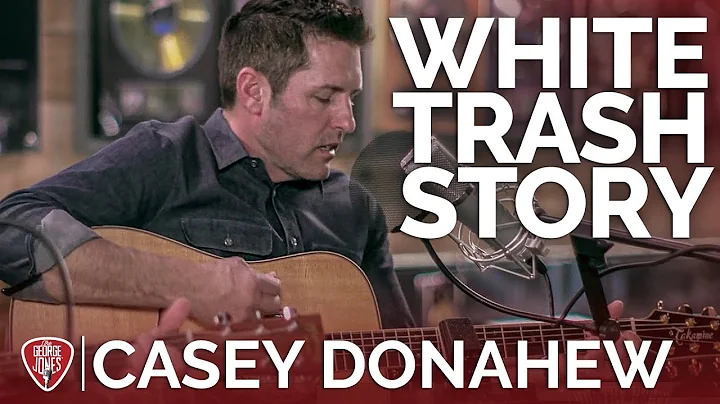 Casey Donahew - White Trash Story (Acoustic) // The George Jones Sessions