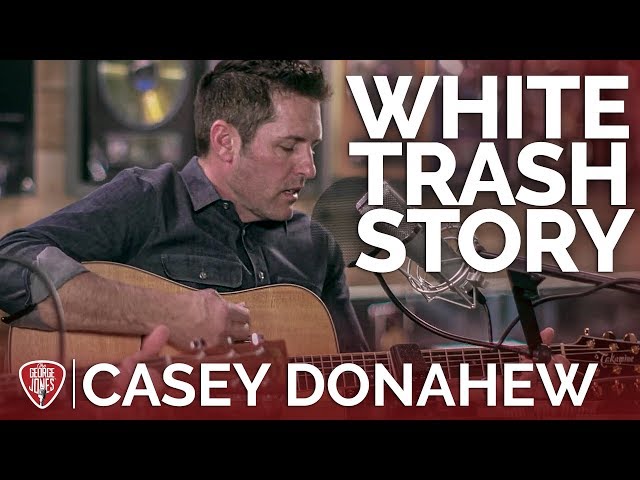 Casey Donahew - White Trash Story (Acoustic) // The George Jones Sessions class=