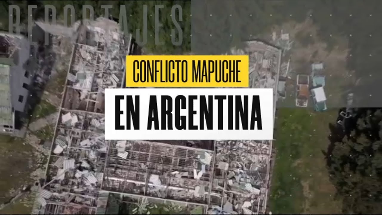 Reportaje | Conflicto mapuche en Argentina