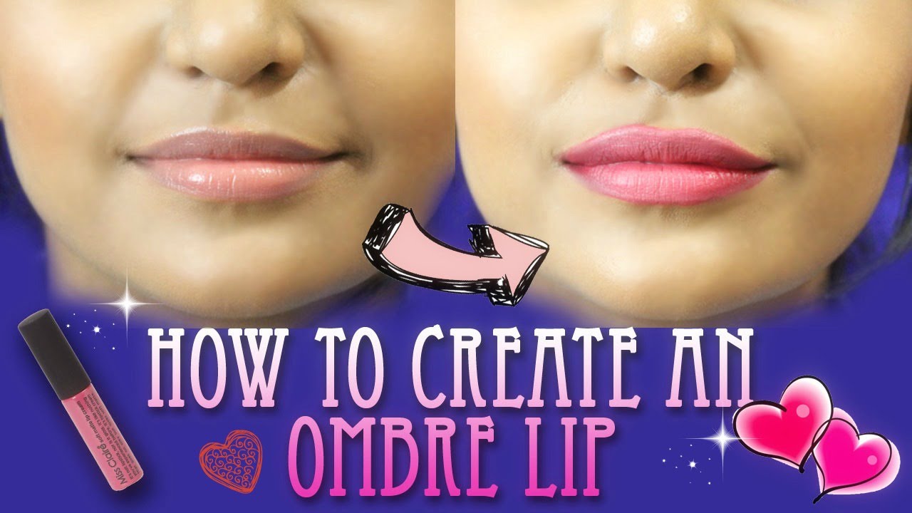 Ombre lip tutorial | Miss Calire soft matte lip creme indian youtuber neelam instagram