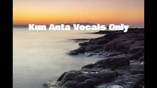 Kun Anta | Vocals Only - Without Music | Slow & Reverb - English Lyrics   Translation | Hamood